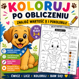 🐶 Kolorowanka matematyczna pokoloruj pieska! – mnożenie i dzielenie – z niewiadomą X   | Klasy 3–4|