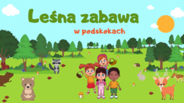 Leśna zabawa W PODSKOKACH | MUZYCZNO-RUCHOWE | RYTMIKA DLA DZIECI