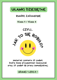 Działania na ułamkach dziesiętnych - rundki zadaniowe. Klasa 5 i nie tylko :)