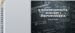 Prezentacja - sukcesy i niepowodzenia II Rzeczypospolitej