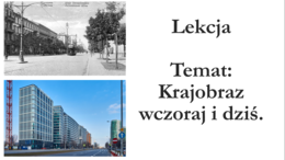 Klasa 4 - Krajobraz wczoraj i dziś - prezentacja