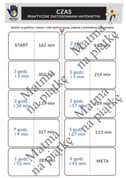 CZAS - PAKIET/PRAKTYCZNE ZASTOSOWANIA MATEMATYKI/Karty pracy/Gra dydaktyczna/Klasa 4 SP./ Klasa 5 SP./ Klasa 6 SP.