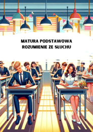 Zestaw Matura Podstawowa z języka angielskiego: Rozumienie ze słuchu. Pisanie E-maila. Rozmowa wstępna.