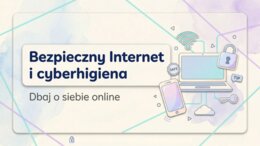 Materiały na gazetkę szkolną - Bezpieczny Internet i cyberhigiena