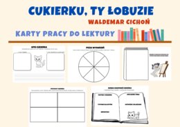 Cukierku, ty łobuzie - karty pracy do lektury
