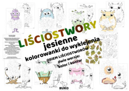LIŚCIOSTWORY - jesienne kolorowanki do wyklejenia