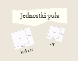 Jednostki pola powierzchni ary i hektary klasa 7