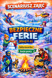 BEZPIECZNE FERIE – scenariusz zajęć (karty pracy, kolorowanka) dla klas 4-6