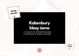 Kalambury ósmoklasisty (35 kart do wydrukowania, dostępne również w wersji online)