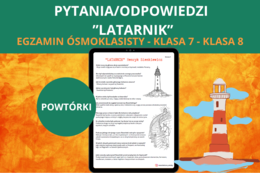 Pytania i odpowiedzi – Latarnik Henryk Sienkiewicz | powtórka, notatka, język polski, egzamin ósmoklasisty, klasa 7–8