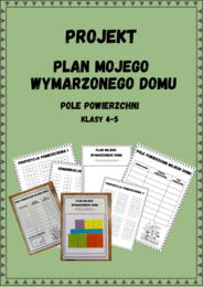 Projekt - mój wymarzony dom - pole powierzchni kl.4-5