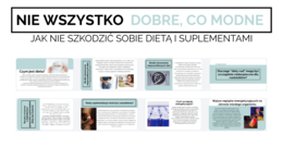Edukacja Zdrowotna, Godzina wychowawcza- Nie wszystko  dobre, co modne- jak nie szkodzić sobie dietą i suplementami– kl 7- 17 Slajdów PDF