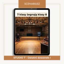 STUDIO 7 - klasy 7 żegnają 8 - scenariusz teatralny