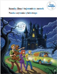 Nauka czytania sylabami - opowiadanie Scooby Doo i tajemniczy zamek👻