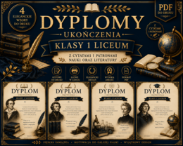 📚 Dyplomy ukończenia klasy 1 liceum – 4 eleganckie wzory z cytatami i patronami (PDF)