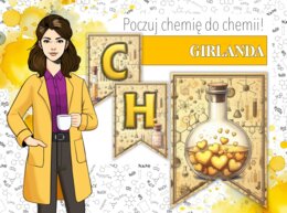 Girlanda / baner / proporczyk / napis / dekoracje / ścienna gazetka szkolna. POCZUJ CHEMIĘ DO CHEMII!