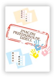 ZESTAW ZNACZKÓW PRZEDSZKOLNYCH .DZIECI.