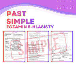 PAST SIMPLE – Egzamin Ósmoklasisty (E8) + answer key | ESL A2+ / B1 | Zadania przygotowujące do egzaminu 8-klasisty z języka angielskiego
