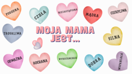 Gazetka/dekoracja na DZIEŃ MATKI "Moja Mama jest..." /26 maja/ możliwość własnej aranżacji