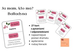 Ja mam... Kto ma? Balladyna, J. Słowacki - gra dydaktyczna