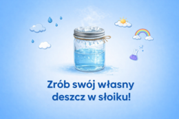 Eksperyment: deszcz w słoiku