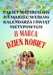 PAKIET MATERIAŁÓW NA MARZEC WEDŁUG KALENDARZA ŚWIĄT I DNI NIETYPOWYCH