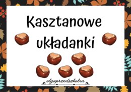 Kasztanowe układanki.