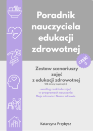 Poradnik nauczyciela edukacji zdrowotnej- część 2.