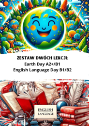 Zestaw dwóch lekcji: Earth Day A2+/B1 oraz English Language Day B1/B2. Karty Pracy. Worksheet.