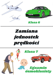 Zamiana jednostek prędkości. Klasa 6 / klasa 7 / Egzamin ósmoklasisty