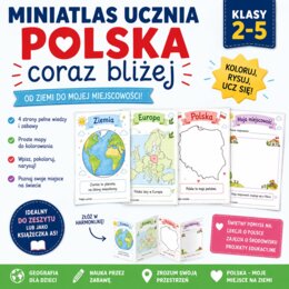 Miniatlas ucznia. Polska coraz bliżej