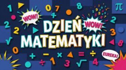 Dzień Matematyki - gazetka szkolna / prezentacja, 20 plansz