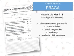Fizyka 7 i 8. Karta pracy. PRACA MECHANICZNA. Praca,moc,energia.