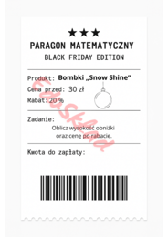 ⭐53 PARAGONY MATEMATYCZNE – BLACK FRIDAY EDITION (różne poziomy trudności / podwójne rabaty/ zamiast kartkówki)