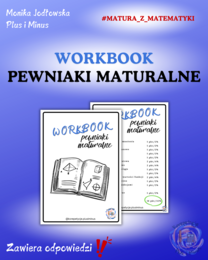 Workbook PEWNIAKI MATURALNE  z  matematyki
