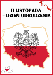 11 LISTOPADA - NARODOWE ŚWIĘTO NIEPODLEGŁOŚCI - gazetka dydaktyczna
