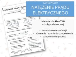 Fizyka 7 i 8. Karta pracy. NATĘŻENIE PRĄDU ELEKTRYCZNEGO. Prąd elektryczny.