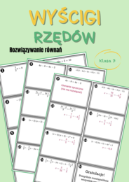 Rozwiązywanie równań, równania, klasa 7, praca w grupach, wyścigi rzędów