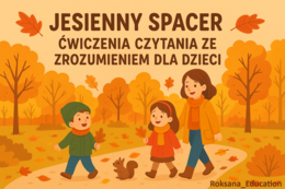 🍂 Jesienny Spacer – Ćwiczenia Czytania ze Zrozumieniem dla Dzieci 🍁