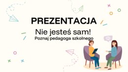 Prezentacja- Kim jest pedagog szkolny?