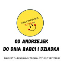 Od Andrzejek do Dnia Babci i Dziadka
