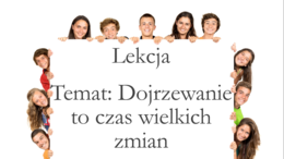 Klasa 4 - Dojrzewanie - prezentacja