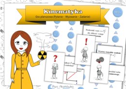 Klasa 7. Fizyka. Kinematyka. Gra planszowa – Pytanie-wyzwanie-zadanie! Gra. Zabawa. Praca grupowa. Powtórzenie wiadomości. MOC powtórki.