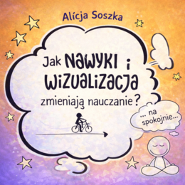 Siła nawyków w edukacji – webinar dla nauczycieli