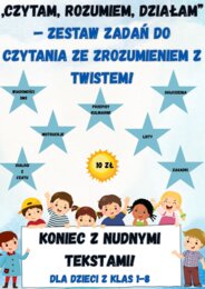 „Czytam, Rozumiem, Działam” – Zestaw zadań do czytania ze zrozumieniem z twistem!