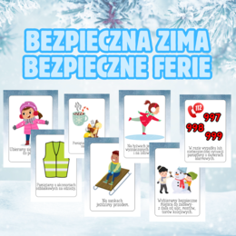 BEZPIECZNA ZIMA / BEZPIECZNE FERIE- Plansze Demonstracyjne