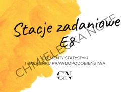 Stacje zadaniowe - Elementy statystyki i rachunku prawdopodobieństwa E8