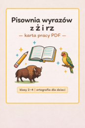 PISOWNIA WYRAZÓW Z Ż I RZ [Karta pracy, sprawdzian]