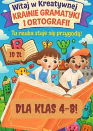 Kreatywna Gramatyka i Ortografia dla klas 4-8