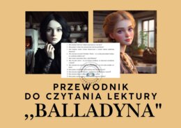 Przewodnik do czytania Balladyny – zbiór pytań dla nauczyciela i dla nauczyciela